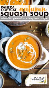 Copycat Panera Whole30 Autumn Squash Soup 